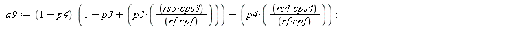 a9 := (1-p4)*(1-p3+p3*rs3*cps3/(rf*cpf))+p4*rs4*cps4/(rf*cpf)