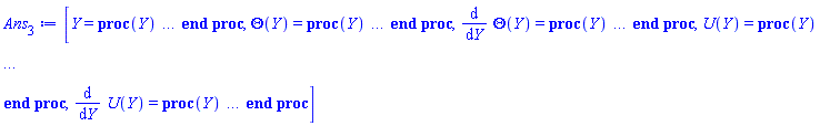 [Y = proc (Y) local _res, _dat, _solnproc; option `Copyright (c) 1993 by the University of Waterloo. All rights reserved.`; _dat := Array(1..4, {(1) = proc (outpoint) local X, Y, YP, yout, errproc, L, V, i; option `Copyright (c) 2000 by Waterloo Maple Inc. All rights reserved.`; X := Vector(12, {(1) = .0, (2) = 0.8017793616248046e-1, (3) = .17904570210048149, (4) = .2833882229654413, (5) = .386766128731164, (6) = .48833056176957546, (7) = .5866618444207777, (8) = .679828444050603, (9) = .7671881376888104, (10) = .8484268727072408, (11) = .925419438371784, (12) = 1.0}, datatype = float[8], order = C_order); Y := Matrix(12, 4, {(1, 1) = .35377285308454487, (1, 2) = .7075457061690897, (1, 3) = 0.7406242819797852e-1, (1, 4) = .14812485639595704, (2, 1) = .41014855033178327, (2, 2) = .6987282678002367, (2, 3) = 0.8567936229689786e-1, (2, 4) = .1410944181667205, (3, 1) = .47870203223233027, (3, 2) = .6881288721647487, (3, 3) = 0.989909349352116e-1, (3, 4) = .1270665276688175, (4, 1) = .5499541037171046, (4, 2) = .6778031057301678, (4, 3) = .11112115951702516, (4, 4) = .10377162398387198, (5, 1) = .6195547808536616, (5, 2) = .6689963266405138, (5, 3) = .12017591896222084, (5, 4) = 0.692171820538062e-1, (6, 1) = .6871283420498032, (6, 2) = .6618810074882052, (6, 3) = .1248729581519247, (6, 4) = 0.2047420294478041e-1, (7, 1) = .7519040842899835, (7, 2) = .6555382573421484, (7, 3) = .12382925029627875, (7, 4) = -0.45156841140105174e-1, (8, 1) = .8126250278769924, (8, 2) = .6471724589082719, (8, 3) = .11589543707261325, (8, 4) = -.12917760707311676, (9, 1) = .8685634035396789, (9, 2) = .6314983390616825, (9, 3) = .10028388874237036, (9, 4) = -.23272115173480284, (10, 1) = .9187635540195175, (10, 2) = .6006761250816522, (10, 3) = 0.7656654087612846e-1, (10, 4) = -.3559855928563839, (11, 1) = .9630203242958632, (11, 2) = .54273147220266, (11, 3) = 0.4373151470083172e-1, (11, 4) = -.502180173111615, (12, 1) = 1.0, (12, 2) = .4388314056912532, (12, 3) = .0, (12, 4) = -.6763311277772065}, datatype = float[8], order = C_order); YP := Matrix(12, 4, {(1, 1) = .7075457061690897, (1, 2) = -.11009802123140593, (1, 3) = .14812485639595704, (1, 4) = -0.6762976127288478e-1, (2, 1) = .6987282678002367, (2, 2) = -.10938496135590242, (2, 3) = .1410944181667205, (2, 4) = -.10953120063298705, (3, 1) = .6881288721647487, (3, 2) = -.1041523546847557, (3, 3) = .1270665276688175, (3, 4) = -.1775385977376922, (4, 1) = .6778031057301678, (4, 2) = -0.927972234798455e-1, (4, 3) = .10377162398387198, (4, 4) = -.27367249928217197, (5, 1) = .6689963266405138, (5, 2) = -0.7720878878911869e-1, (5, 3) = 0.692171820538062e-1, (5, 4) = -.400890805052426, (6, 1) = .6618810074882052, (6, 2) = -0.642793336956672e-1, (6, 3) = 0.2047420294478041e-1, (6, 4) = -.5666562538626241, (7, 1) = .6555382573421484, (7, 2) = -0.6974033418681913e-1, (7, 3) = -0.45156841140105174e-1, (7, 4) = -.7776721718753054, (8, 1) = .6471724589082719, (8, 2) = -.12090617734514347, (8, 3) = -.12917760707311676, (8, 4) = -1.0368051141543724, (9, 1) = .6314983390616825, (9, 2) = -.2577845098421486, (9, 3) = -.23272115173480284, (9, 4) = -1.3454247426611543, (10, 1) = .6006761250816522, (10, 2) = -.5322533664115292, (10, 3) = -.3559855928563839, (10, 4) = -1.701146192926604, (11, 1) = .54273147220266, (11, 2) = -1.0200319817426176, (11, 3) = -.502180173111615, (11, 4) = -2.108468457277955, (12, 1) = .4388314056912532, (12, 2) = -1.8362523645122633, (12, 3) = -.6763311277772065, (12, 4) = -2.57338654103372}, datatype = float[8], order = C_order); errproc := proc (x_bvp) local outpoint, X, Y, yout, L, V, i; option `Copyright (c) 2000 by Waterloo Maple Inc. All rights reserved.`; Digits := 15; outpoint := evalf(x_bvp); X := Vector(12, {(1) = .0, (2) = 0.8017793616248046e-1, (3) = .17904570210048149, (4) = .2833882229654413, (5) = .386766128731164, (6) = .48833056176957546, (7) = .5866618444207777, (8) = .679828444050603, (9) = .7671881376888104, (10) = .8484268727072408, (11) = .925419438371784, (12) = 1.0}, datatype = float[8], order = C_order); Y := Matrix(12, 4, {(1, 1) = 0.6739539944173645e-9, (1, 2) = 0.1347907988834729e-8, (1, 3) = -0.27403171906523084e-9, (1, 4) = -0.5480634381304617e-9, (2, 1) = 0.8246154016106003e-9, (2, 2) = 0.177916788606642e-8, (2, 3) = -0.34929800292899786e-9, (2, 4) = -0.9141915461485723e-9, (3, 1) = 0.933175966836673e-9, (3, 2) = 0.2210305967249187e-8, (3, 3) = -0.41598186437903125e-9, (3, 4) = -0.12539937864473478e-8, (4, 1) = 0.8764780945487576e-9, (4, 2) = 0.22797840288268566e-8, (4, 3) = -0.3587358787818573e-9, (4, 4) = -0.11731322051014227e-8, (5, 1) = 0.6641942931892729e-9, (5, 2) = 0.19520610214544366e-8, (5, 3) = -0.14595717115728755e-9, (5, 4) = -0.5658001203543722e-9, (6, 1) = 0.3429508608302301e-9, (6, 2) = 0.13623018949216881e-8, (6, 3) = 0.25388696007728585e-9, (6, 4) = 0.630291251000569e-9, (7, 1) = 0.8778693810386955e-10, (7, 2) = 0.10050955482189945e-8, (7, 3) = 0.7649805508250406e-9, (7, 4) = 0.20974591182450872e-8, (8, 1) = 0.9363060560285047e-10, (8, 2) = 0.1393065766162641e-8, (8, 3) = 0.1208669135084663e-8, (8, 4) = 0.32129897380129895e-8, (9, 1) = 0.3858916209315626e-9, (9, 2) = 0.24757657030368293e-8, (9, 3) = 0.14349799154447168e-8, (9, 4) = 0.35109199994376865e-8, (10, 1) = 0.7840465902641735e-9, (10, 2) = 0.35352461714892476e-8, (10, 3) = 0.13739465204430303e-8, (10, 4) = 0.28868252750431286e-8, (11, 1) = 0.9225136097963133e-9, (11, 2) = 0.31297445084711146e-8, (11, 3) = 0.9406218111166506e-9, (11, 4) = 0.12708340613089756e-8, (12, 1) = .0, (12, 2) = -0.15378841881379982e-8, (12, 3) = .0, (12, 4) = -0.12377795845377845e-8}, datatype = float[8], order = C_order); if not type(outpoint, 'numeric') then if outpoint = "start" or outpoint = "left" then return X[1] elif outpoint = "right" then return X[12] elif outpoint = "order" then return 6 elif outpoint = "error" then return HFloat(3.5352461714892476e-9) elif outpoint = "errorproc" then error "this is already the error procedure" elif outpoint = "rawdata" then return [4, 12, [Theta(Y), diff(Theta(Y), Y), U(Y), diff(U(Y), Y)], X, Y] else return ('procname')(x_bvp) end if end if; if outpoint < X[1] or X[12] < outpoint then error "solution is only defined in the range %1..%2", X[1], X[12] end if; V := array([1 = 4, 2 = 0]); if Digits <= trunc(evalhf(Digits)) then L := Vector(4, 'datatype' = 'float'[8]); yout := Vector(4, 'datatype' = 'float'[8]); evalhf(`dsolve/numeric/lagrange`(12, 4, X, Y, outpoint, var(yout), var(L), var(V))) else L := Vector(4, 'datatype' = 'sfloat'); yout := Vector(4, 'datatype' = 'sfloat'); `dsolve/numeric/lagrange`(12, 4, X, Y, outpoint, yout, L, V) end if; [Y = outpoint, seq('[Theta(Y), diff(Theta(Y), Y), U(Y), diff(U(Y), Y)]'[i] = yout[i], i = 1 .. 4)] end proc; if not type(outpoint, 'numeric') then if outpoint = "start" or outpoint = "left" then return X[1] elif outpoint = "method" then return "bvp" elif outpoint = "right" then return X[12] elif outpoint = "order" then return 6 elif outpoint = "error" then return HFloat(3.5352461714892476e-9) elif outpoint = "errorproc" then return eval(errproc) elif outpoint = "rawdata" then return [4, 12, "depnames", X, Y, YP] else error "non-numeric value" end if end if; if outpoint < X[1] or X[12] < outpoint then error "solution is only defined in the range %1..%2", X[1], X[12] end if; if Digits <= trunc(evalhf(Digits)) and (_EnvInFsolve <> true or _EnvDSNumericSaveDigits <= trunc(evalhf(Digits))) then V := array( 1 .. 6, [( 1 ) = (7), ( 2 ) = (0), ( 3 ) = (false), ( 4 ) = (false), ( 5 ) = (false), ( 6 ) = (false)  ] ); L := Matrix(7, 2, {(1, 1) = .0, (1, 2) = .0, (2, 1) = .0, (2, 2) = .0, (3, 1) = .0, (3, 2) = .0, (4, 1) = .0, (4, 2) = .0, (5, 1) = .0, (5, 2) = .0, (6, 1) = .0, (6, 2) = .0, (7, 1) = .0, (7, 2) = .0}, datatype = float[8], order = C_order); yout := Vector(4, {(1) = .0, (2) = .0, (3) = .0, (4) = .0}, datatype = float[8]); evalhf(`dsolve/numeric/hermite`(12, 4, X, Y, YP, outpoint, var(yout), var(L), var(V))) else if _EnvInFsolve = true then Digits := _EnvDSNumericSaveDigits end if; V := array( 1 .. 6, [( 1 ) = (7), ( 2 ) = (0), ( 3 ) = (false), ( 4 ) = (false), ( 5 ) = (false), ( 6 ) = (false)  ] ); L := Matrix(7, 2, {(1, 1) = 0., (1, 2) = 0., (2, 1) = 0., (2, 2) = 0., (3, 1) = 0., (3, 2) = 0., (4, 1) = 0., (4, 2) = 0., (5, 1) = 0., (5, 2) = 0., (6, 1) = 0., (6, 2) = 0., (7, 1) = 0., (7, 2) = 0.}, order = C_order); yout := Vector(4, {(1) = 0., (2) = 0., (3) = 0., (4) = 0.}); `dsolve/numeric/hermite`(12, 4, X, Y, YP, outpoint, yout, L, V) end if; [outpoint, seq(yout[i], i = 1 .. 4)] end proc, (2) = Array(1..5, {(1) = 36893488147946194828, (2) = 36893488147946195004, (3) = 36893488147946195180, (4) = 36893488147946195356, (5) = 36893488147946195532}), (3) = [Y, Theta(Y), diff(Theta(Y), Y), U(Y), diff(U(Y), Y)], (4) = 0}); _solnproc := _dat[1]; if member(Y, ["last", 'last']) then _res := _solnproc("last"); if type(_res, 'list') then return _res[1] end if elif type(Y, `=`) and member(lhs(Y), ["initial", 'initial']) then if type(rhs(Y), 'list') then _res := _solnproc("initial" = [0, op(rhs(Y))]) else _res := _solnproc("initial" = [1, rhs(Y)]) end if; if type(_res, 'list') then return _res[1] end if elif Y = "sysvars" then return _dat[3] end if; Y end proc, Theta(Y) = proc (Y) local res, data, solnproc, `Theta(Y)`, outpoint; option `Copyright (c) 2000 by Waterloo Maple Inc. All rights reserved.`; _EnvDSNumericSaveDigits := Digits; Digits := 15; if _EnvInFsolve = true then outpoint := evalf[_EnvDSNumericSaveDigits](Y) else outpoint := evalf(Y) end if; data := Array(1..4, {(1) = proc (outpoint) local X, Y, YP, yout, errproc, L, V, i; option `Copyright (c) 2000 by Waterloo Maple Inc. All rights reserved.`; X := Vector(12, {(1) = .0, (2) = 0.8017793616248046e-1, (3) = .17904570210048149, (4) = .2833882229654413, (5) = .386766128731164, (6) = .48833056176957546, (7) = .5866618444207777, (8) = .679828444050603, (9) = .7671881376888104, (10) = .8484268727072408, (11) = .925419438371784, (12) = 1.0}, datatype = float[8], order = C_order); Y := Matrix(12, 4, {(1, 1) = .35377285308454487, (1, 2) = .7075457061690897, (1, 3) = 0.7406242819797852e-1, (1, 4) = .14812485639595704, (2, 1) = .41014855033178327, (2, 2) = .6987282678002367, (2, 3) = 0.8567936229689786e-1, (2, 4) = .1410944181667205, (3, 1) = .47870203223233027, (3, 2) = .6881288721647487, (3, 3) = 0.989909349352116e-1, (3, 4) = .1270665276688175, (4, 1) = .5499541037171046, (4, 2) = .6778031057301678, (4, 3) = .11112115951702516, (4, 4) = .10377162398387198, (5, 1) = .6195547808536616, (5, 2) = .6689963266405138, (5, 3) = .12017591896222084, (5, 4) = 0.692171820538062e-1, (6, 1) = .6871283420498032, (6, 2) = .6618810074882052, (6, 3) = .1248729581519247, (6, 4) = 0.2047420294478041e-1, (7, 1) = .7519040842899835, (7, 2) = .6555382573421484, (7, 3) = .12382925029627875, (7, 4) = -0.45156841140105174e-1, (8, 1) = .8126250278769924, (8, 2) = .6471724589082719, (8, 3) = .11589543707261325, (8, 4) = -.12917760707311676, (9, 1) = .8685634035396789, (9, 2) = .6314983390616825, (9, 3) = .10028388874237036, (9, 4) = -.23272115173480284, (10, 1) = .9187635540195175, (10, 2) = .6006761250816522, (10, 3) = 0.7656654087612846e-1, (10, 4) = -.3559855928563839, (11, 1) = .9630203242958632, (11, 2) = .54273147220266, (11, 3) = 0.4373151470083172e-1, (11, 4) = -.502180173111615, (12, 1) = 1.0, (12, 2) = .4388314056912532, (12, 3) = .0, (12, 4) = -.6763311277772065}, datatype = float[8], order = C_order); YP := Matrix(12, 4, {(1, 1) = .7075457061690897, (1, 2) = -.11009802123140593, (1, 3) = .14812485639595704, (1, 4) = -0.6762976127288478e-1, (2, 1) = .6987282678002367, (2, 2) = -.10938496135590242, (2, 3) = .1410944181667205, (2, 4) = -.10953120063298705, (3, 1) = .6881288721647487, (3, 2) = -.1041523546847557, (3, 3) = .1270665276688175, (3, 4) = -.1775385977376922, (4, 1) = .6778031057301678, (4, 2) = -0.927972234798455e-1, (4, 3) = .10377162398387198, (4, 4) = -.27367249928217197, (5, 1) = .6689963266405138, (5, 2) = -0.7720878878911869e-1, (5, 3) = 0.692171820538062e-1, (5, 4) = -.400890805052426, (6, 1) = .6618810074882052, (6, 2) = -0.642793336956672e-1, (6, 3) = 0.2047420294478041e-1, (6, 4) = -.5666562538626241, (7, 1) = .6555382573421484, (7, 2) = -0.6974033418681913e-1, (7, 3) = -0.45156841140105174e-1, (7, 4) = -.7776721718753054, (8, 1) = .6471724589082719, (8, 2) = -.12090617734514347, (8, 3) = -.12917760707311676, (8, 4) = -1.0368051141543724, (9, 1) = .6314983390616825, (9, 2) = -.2577845098421486, (9, 3) = -.23272115173480284, (9, 4) = -1.3454247426611543, (10, 1) = .6006761250816522, (10, 2) = -.5322533664115292, (10, 3) = -.3559855928563839, (10, 4) = -1.701146192926604, (11, 1) = .54273147220266, (11, 2) = -1.0200319817426176, (11, 3) = -.502180173111615, (11, 4) = -2.108468457277955, (12, 1) = .4388314056912532, (12, 2) = -1.8362523645122633, (12, 3) = -.6763311277772065, (12, 4) = -2.57338654103372}, datatype = float[8], order = C_order); errproc := proc (x_bvp) local outpoint, X, Y, yout, L, V, i; option `Copyright (c) 2000 by Waterloo Maple Inc. All rights reserved.`; Digits := 15; outpoint := evalf(x_bvp); X := Vector(12, {(1) = .0, (2) = 0.8017793616248046e-1, (3) = .17904570210048149, (4) = .2833882229654413, (5) = .386766128731164, (6) = .48833056176957546, (7) = .5866618444207777, (8) = .679828444050603, (9) = .7671881376888104, (10) = .8484268727072408, (11) = .925419438371784, (12) = 1.0}, datatype = float[8], order = C_order); Y := Matrix(12, 4, {(1, 1) = 0.6739539944173645e-9, (1, 2) = 0.1347907988834729e-8, (1, 3) = -0.27403171906523084e-9, (1, 4) = -0.5480634381304617e-9, (2, 1) = 0.8246154016106003e-9, (2, 2) = 0.177916788606642e-8, (2, 3) = -0.34929800292899786e-9, (2, 4) = -0.9141915461485723e-9, (3, 1) = 0.933175966836673e-9, (3, 2) = 0.2210305967249187e-8, (3, 3) = -0.41598186437903125e-9, (3, 4) = -0.12539937864473478e-8, (4, 1) = 0.8764780945487576e-9, (4, 2) = 0.22797840288268566e-8, (4, 3) = -0.3587358787818573e-9, (4, 4) = -0.11731322051014227e-8, (5, 1) = 0.6641942931892729e-9, (5, 2) = 0.19520610214544366e-8, (5, 3) = -0.14595717115728755e-9, (5, 4) = -0.5658001203543722e-9, (6, 1) = 0.3429508608302301e-9, (6, 2) = 0.13623018949216881e-8, (6, 3) = 0.25388696007728585e-9, (6, 4) = 0.630291251000569e-9, (7, 1) = 0.8778693810386955e-10, (7, 2) = 0.10050955482189945e-8, (7, 3) = 0.7649805508250406e-9, (7, 4) = 0.20974591182450872e-8, (8, 1) = 0.9363060560285047e-10, (8, 2) = 0.1393065766162641e-8, (8, 3) = 0.1208669135084663e-8, (8, 4) = 0.32129897380129895e-8, (9, 1) = 0.3858916209315626e-9, (9, 2) = 0.24757657030368293e-8, (9, 3) = 0.14349799154447168e-8, (9, 4) = 0.35109199994376865e-8, (10, 1) = 0.7840465902641735e-9, (10, 2) = 0.35352461714892476e-8, (10, 3) = 0.13739465204430303e-8, (10, 4) = 0.28868252750431286e-8, (11, 1) = 0.9225136097963133e-9, (11, 2) = 0.31297445084711146e-8, (11, 3) = 0.9406218111166506e-9, (11, 4) = 0.12708340613089756e-8, (12, 1) = .0, (12, 2) = -0.15378841881379982e-8, (12, 3) = .0, (12, 4) = -0.12377795845377845e-8}, datatype = float[8], order = C_order); if not type(outpoint, 'numeric') then if outpoint = "start" or outpoint = "left" then return X[1] elif outpoint = "right" then return X[12] elif outpoint = "order" then return 6 elif outpoint = "error" then return HFloat(3.5352461714892476e-9) elif outpoint = "errorproc" then error "this is already the error procedure" elif outpoint = "rawdata" then return [4, 12, [Theta(Y), diff(Theta(Y), Y), U(Y), diff(U(Y), Y)], X, Y] else return ('procname')(x_bvp) end if end if; if outpoint < X[1] or X[12] < outpoint then error "solution is only defined in the range %1..%2", X[1], X[12] end if; V := array([1 = 4, 2 = 0]); if Digits <= trunc(evalhf(Digits)) then L := Vector(4, 'datatype' = 'float'[8]); yout := Vector(4, 'datatype' = 'float'[8]); evalhf(`dsolve/numeric/lagrange`(12, 4, X, Y, outpoint, var(yout), var(L), var(V))) else L := Vector(4, 'datatype' = 'sfloat'); yout := Vector(4, 'datatype' = 'sfloat'); `dsolve/numeric/lagrange`(12, 4, X, Y, outpoint, yout, L, V) end if; [Y = outpoint, seq('[Theta(Y), diff(Theta(Y), Y), U(Y), diff(U(Y), Y)]'[i] = yout[i], i = 1 .. 4)] end proc; if not type(outpoint, 'numeric') then if outpoint = "start" or outpoint = "left" then return X[1] elif outpoint = "method" then return "bvp" elif outpoint = "right" then return X[12] elif outpoint = "order" then return 6 elif outpoint = "error" then return HFloat(3.5352461714892476e-9) elif outpoint = "errorproc" then return eval(errproc) elif outpoint = "rawdata" then return [4, 12, "depnames", X, Y, YP] else error "non-numeric value" end if end if; if outpoint < X[1] or X[12] < outpoint then error "solution is only defined in the range %1..%2", X[1], X[12] end if; if Digits <= trunc(evalhf(Digits)) and (_EnvInFsolve <> true or _EnvDSNumericSaveDigits <= trunc(evalhf(Digits))) then V := array( 1 .. 6, [( 1 ) = (7), ( 2 ) = (0), ( 3 ) = (false), ( 4 ) = (false), ( 5 ) = (false), ( 6 ) = (false)  ] ); L := Matrix(7, 2, {(1, 1) = .0, (1, 2) = .0, (2, 1) = .0, (2, 2) = .0, (3, 1) = .0, (3, 2) = .0, (4, 1) = .0, (4, 2) = .0, (5, 1) = .0, (5, 2) = .0, (6, 1) = .0, (6, 2) = .0, (7, 1) = .0, (7, 2) = .0}, datatype = float[8], order = C_order); yout := Vector(4, {(1) = .0, (2) = .0, (3) = .0, (4) = .0}, datatype = float[8]); evalhf(`dsolve/numeric/hermite`(12, 4, X, Y, YP, outpoint, var(yout), var(L), var(V))) else if _EnvInFsolve = true then Digits := _EnvDSNumericSaveDigits end if; V := array( 1 .. 6, [( 1 ) = (7), ( 2 ) = (0), ( 3 ) = (false), ( 4 ) = (false), ( 5 ) = (false), ( 6 ) = (false)  ] ); L := Matrix(7, 2, {(1, 1) = 0., (1, 2) = 0., (2, 1) = 0., (2, 2) = 0., (3, 1) = 0., (3, 2) = 0., (4, 1) = 0., (4, 2) = 0., (5, 1) = 0., (5, 2) = 0., (6, 1) = 0., (6, 2) = 0., (7, 1) = 0., (7, 2) = 0.}, order = C_order); yout := Vector(4, {(1) = 0., (2) = 0., (3) = 0., (4) = 0.}); `dsolve/numeric/hermite`(12, 4, X, Y, YP, outpoint, yout, L, V) end if; [outpoint, seq(yout[i], i = 1 .. 4)] end proc, (2) = Array(1..5, {(1) = 36893488147946194828, (2) = 36893488147946195004, (3) = 36893488147946195180, (4) = 36893488147946195356, (5) = 36893488147946195532}), (3) = [Y, Theta(Y), diff(Theta(Y), Y), U(Y), diff(U(Y), Y)], (4) = 0}); solnproc := data[1]; if not type(outpoint, 'numeric') then if outpoint = "solnprocedure" then return eval(solnproc) elif member(outpoint, ["start", "left", "right", "errorproc", "rawdata", "order", "error"]) then return solnproc(Y) elif outpoint = "sysvars" then return data[3] elif procname <> unknown then return ('procname')(Y) else `Theta(Y)` := pointto(data[2][2]); return ('`Theta(Y)`')(Y) end if end if; try res := solnproc(outpoint); res[2] catch: error  end try end proc, diff(Theta(Y), Y) = proc (Y) local res, data, solnproc, `diff(Theta(Y),Y)`, outpoint; option `Copyright (c) 2000 by Waterloo Maple Inc. All rights reserved.`; _EnvDSNumericSaveDigits := Digits; Digits := 15; if _EnvInFsolve = true then outpoint := evalf[_EnvDSNumericSaveDigits](Y) else outpoint := evalf(Y) end if; data := Array(1..4, {(1) = proc (outpoint) local X, Y, YP, yout, errproc, L, V, i; option `Copyright (c) 2000 by Waterloo Maple Inc. All rights reserved.`; X := Vector(12, {(1) = .0, (2) = 0.8017793616248046e-1, (3) = .17904570210048149, (4) = .2833882229654413, (5) = .386766128731164, (6) = .48833056176957546, (7) = .5866618444207777, (8) = .679828444050603, (9) = .7671881376888104, (10) = .8484268727072408, (11) = .925419438371784, (12) = 1.0}, datatype = float[8], order = C_order); Y := Matrix(12, 4, {(1, 1) = .35377285308454487, (1, 2) = .7075457061690897, (1, 3) = 0.7406242819797852e-1, (1, 4) = .14812485639595704, (2, 1) = .41014855033178327, (2, 2) = .6987282678002367, (2, 3) = 0.8567936229689786e-1, (2, 4) = .1410944181667205, (3, 1) = .47870203223233027, (3, 2) = .6881288721647487, (3, 3) = 0.989909349352116e-1, (3, 4) = .1270665276688175, (4, 1) = .5499541037171046, (4, 2) = .6778031057301678, (4, 3) = .11112115951702516, (4, 4) = .10377162398387198, (5, 1) = .6195547808536616, (5, 2) = .6689963266405138, (5, 3) = .12017591896222084, (5, 4) = 0.692171820538062e-1, (6, 1) = .6871283420498032, (6, 2) = .6618810074882052, (6, 3) = .1248729581519247, (6, 4) = 0.2047420294478041e-1, (7, 1) = .7519040842899835, (7, 2) = .6555382573421484, (7, 3) = .12382925029627875, (7, 4) = -0.45156841140105174e-1, (8, 1) = .8126250278769924, (8, 2) = .6471724589082719, (8, 3) = .11589543707261325, (8, 4) = -.12917760707311676, (9, 1) = .8685634035396789, (9, 2) = .6314983390616825, (9, 3) = .10028388874237036, (9, 4) = -.23272115173480284, (10, 1) = .9187635540195175, (10, 2) = .6006761250816522, (10, 3) = 0.7656654087612846e-1, (10, 4) = -.3559855928563839, (11, 1) = .9630203242958632, (11, 2) = .54273147220266, (11, 3) = 0.4373151470083172e-1, (11, 4) = -.502180173111615, (12, 1) = 1.0, (12, 2) = .4388314056912532, (12, 3) = .0, (12, 4) = -.6763311277772065}, datatype = float[8], order = C_order); YP := Matrix(12, 4, {(1, 1) = .7075457061690897, (1, 2) = -.11009802123140593, (1, 3) = .14812485639595704, (1, 4) = -0.6762976127288478e-1, (2, 1) = .6987282678002367, (2, 2) = -.10938496135590242, (2, 3) = .1410944181667205, (2, 4) = -.10953120063298705, (3, 1) = .6881288721647487, (3, 2) = -.1041523546847557, (3, 3) = .1270665276688175, (3, 4) = -.1775385977376922, (4, 1) = .6778031057301678, (4, 2) = -0.927972234798455e-1, (4, 3) = .10377162398387198, (4, 4) = -.27367249928217197, (5, 1) = .6689963266405138, (5, 2) = -0.7720878878911869e-1, (5, 3) = 0.692171820538062e-1, (5, 4) = -.400890805052426, (6, 1) = .6618810074882052, (6, 2) = -0.642793336956672e-1, (6, 3) = 0.2047420294478041e-1, (6, 4) = -.5666562538626241, (7, 1) = .6555382573421484, (7, 2) = -0.6974033418681913e-1, (7, 3) = -0.45156841140105174e-1, (7, 4) = -.7776721718753054, (8, 1) = .6471724589082719, (8, 2) = -.12090617734514347, (8, 3) = -.12917760707311676, (8, 4) = -1.0368051141543724, (9, 1) = .6314983390616825, (9, 2) = -.2577845098421486, (9, 3) = -.23272115173480284, (9, 4) = -1.3454247426611543, (10, 1) = .6006761250816522, (10, 2) = -.5322533664115292, (10, 3) = -.3559855928563839, (10, 4) = -1.701146192926604, (11, 1) = .54273147220266, (11, 2) = -1.0200319817426176, (11, 3) = -.502180173111615, (11, 4) = -2.108468457277955, (12, 1) = .4388314056912532, (12, 2) = -1.8362523645122633, (12, 3) = -.6763311277772065, (12, 4) = -2.57338654103372}, datatype = float[8], order = C_order); errproc := proc (x_bvp) local outpoint, X, Y, yout, L, V, i; option `Copyright (c) 2000 by Waterloo Maple Inc. All rights reserved.`; Digits := 15; outpoint := evalf(x_bvp); X := Vector(12, {(1) = .0, (2) = 0.8017793616248046e-1, (3) = .17904570210048149, (4) = .2833882229654413, (5) = .386766128731164, (6) = .48833056176957546, (7) = .5866618444207777, (8) = .679828444050603, (9) = .7671881376888104, (10) = .8484268727072408, (11) = .925419438371784, (12) = 1.0}, datatype = float[8], order = C_order); Y := Matrix(12, 4, {(1, 1) = 0.6739539944173645e-9, (1, 2) = 0.1347907988834729e-8, (1, 3) = -0.27403171906523084e-9, (1, 4) = -0.5480634381304617e-9, (2, 1) = 0.8246154016106003e-9, (2, 2) = 0.177916788606642e-8, (2, 3) = -0.34929800292899786e-9, (2, 4) = -0.9141915461485723e-9, (3, 1) = 0.933175966836673e-9, (3, 2) = 0.2210305967249187e-8, (3, 3) = -0.41598186437903125e-9, (3, 4) = -0.12539937864473478e-8, (4, 1) = 0.8764780945487576e-9, (4, 2) = 0.22797840288268566e-8, (4, 3) = -0.3587358787818573e-9, (4, 4) = -0.11731322051014227e-8, (5, 1) = 0.6641942931892729e-9, (5, 2) = 0.19520610214544366e-8, (5, 3) = -0.14595717115728755e-9, (5, 4) = -0.5658001203543722e-9, (6, 1) = 0.3429508608302301e-9, (6, 2) = 0.13623018949216881e-8, (6, 3) = 0.25388696007728585e-9, (6, 4) = 0.630291251000569e-9, (7, 1) = 0.8778693810386955e-10, (7, 2) = 0.10050955482189945e-8, (7, 3) = 0.7649805508250406e-9, (7, 4) = 0.20974591182450872e-8, (8, 1) = 0.9363060560285047e-10, (8, 2) = 0.1393065766162641e-8, (8, 3) = 0.1208669135084663e-8, (8, 4) = 0.32129897380129895e-8, (9, 1) = 0.3858916209315626e-9, (9, 2) = 0.24757657030368293e-8, (9, 3) = 0.14349799154447168e-8, (9, 4) = 0.35109199994376865e-8, (10, 1) = 0.7840465902641735e-9, (10, 2) = 0.35352461714892476e-8, (10, 3) = 0.13739465204430303e-8, (10, 4) = 0.28868252750431286e-8, (11, 1) = 0.9225136097963133e-9, (11, 2) = 0.31297445084711146e-8, (11, 3) = 0.9406218111166506e-9, (11, 4) = 0.12708340613089756e-8, (12, 1) = .0, (12, 2) = -0.15378841881379982e-8, (12, 3) = .0, (12, 4) = -0.12377795845377845e-8}, datatype = float[8], order = C_order); if not type(outpoint, 'numeric') then if outpoint = "start" or outpoint = "left" then return X[1] elif outpoint = "right" then return X[12] elif outpoint = "order" then return 6 elif outpoint = "error" then return HFloat(3.5352461714892476e-9) elif outpoint = "errorproc" then error "this is already the error procedure" elif outpoint = "rawdata" then return [4, 12, [Theta(Y), diff(Theta(Y), Y), U(Y), diff(U(Y), Y)], X, Y] else return ('procname')(x_bvp) end if end if; if outpoint < X[1] or X[12] < outpoint then error "solution is only defined in the range %1..%2", X[1], X[12] end if; V := array([1 = 4, 2 = 0]); if Digits <= trunc(evalhf(Digits)) then L := Vector(4, 'datatype' = 'float'[8]); yout := Vector(4, 'datatype' = 'float'[8]); evalhf(`dsolve/numeric/lagrange`(12, 4, X, Y, outpoint, var(yout), var(L), var(V))) else L := Vector(4, 'datatype' = 'sfloat'); yout := Vector(4, 'datatype' = 'sfloat'); `dsolve/numeric/lagrange`(12, 4, X, Y, outpoint, yout, L, V) end if; [Y = outpoint, seq('[Theta(Y), diff(Theta(Y), Y), U(Y), diff(U(Y), Y)]'[i] = yout[i], i = 1 .. 4)] end proc; if not type(outpoint, 'numeric') then if outpoint = "start" or outpoint = "left" then return X[1] elif outpoint = "method" then return "bvp" elif outpoint = "right" then return X[12] elif outpoint = "order" then return 6 elif outpoint = "error" then return HFloat(3.5352461714892476e-9) elif outpoint = "errorproc" then return eval(errproc) elif outpoint = "rawdata" then return [4, 12, "depnames", X, Y, YP] else error "non-numeric value" end if end if; if outpoint < X[1] or X[12] < outpoint then error "solution is only defined in the range %1..%2", X[1], X[12] end if; if Digits <= trunc(evalhf(Digits)) and (_EnvInFsolve <> true or _EnvDSNumericSaveDigits <= trunc(evalhf(Digits))) then V := array( 1 .. 6, [( 1 ) = (7), ( 2 ) = (0), ( 3 ) = (false), ( 4 ) = (false), ( 5 ) = (false), ( 6 ) = (false)  ] ); L := Matrix(7, 2, {(1, 1) = .0, (1, 2) = .0, (2, 1) = .0, (2, 2) = .0, (3, 1) = .0, (3, 2) = .0, (4, 1) = .0, (4, 2) = .0, (5, 1) = .0, (5, 2) = .0, (6, 1) = .0, (6, 2) = .0, (7, 1) = .0, (7, 2) = .0}, datatype = float[8], order = C_order); yout := Vector(4, {(1) = .0, (2) = .0, (3) = .0, (4) = .0}, datatype = float[8]); evalhf(`dsolve/numeric/hermite`(12, 4, X, Y, YP, outpoint, var(yout), var(L), var(V))) else if _EnvInFsolve = true then Digits := _EnvDSNumericSaveDigits end if; V := array( 1 .. 6, [( 1 ) = (7), ( 2 ) = (0), ( 3 ) = (false), ( 4 ) = (false), ( 5 ) = (false), ( 6 ) = (false)  ] ); L := Matrix(7, 2, {(1, 1) = 0., (1, 2) = 0., (2, 1) = 0., (2, 2) = 0., (3, 1) = 0., (3, 2) = 0., (4, 1) = 0., (4, 2) = 0., (5, 1) = 0., (5, 2) = 0., (6, 1) = 0., (6, 2) = 0., (7, 1) = 0., (7, 2) = 0.}, order = C_order); yout := Vector(4, {(1) = 0., (2) = 0., (3) = 0., (4) = 0.}); `dsolve/numeric/hermite`(12, 4, X, Y, YP, outpoint, yout, L, V) end if; [outpoint, seq(yout[i], i = 1 .. 4)] end proc, (2) = Array(1..5, {(1) = 36893488147946194828, (2) = 36893488147946195004, (3) = 36893488147946195180, (4) = 36893488147946195356, (5) = 36893488147946195532}), (3) = [Y, Theta(Y), diff(Theta(Y), Y), U(Y), diff(U(Y), Y)], (4) = 0}); solnproc := data[1]; if not type(outpoint, 'numeric') then if outpoint = "solnprocedure" then return eval(solnproc) elif member(outpoint, ["start", "left", "right", "errorproc", "rawdata", "order", "error"]) then return solnproc(Y) elif outpoint = "sysvars" then return data[3] elif procname <> unknown then return ('procname')(Y) else `diff(Theta(Y),Y)` := pointto(data[2][3]); return ('`diff(Theta(Y),Y)`')(Y) end if end if; try res := solnproc(outpoint); res[3] catch: error  end try end proc, U(Y) = proc (Y) local res, data, solnproc, `U(Y)`, outpoint; option `Copyright (c) 2000 by Waterloo Maple Inc. All rights reserved.`; _EnvDSNumericSaveDigits := Digits; Digits := 15; if _EnvInFsolve = true then outpoint := evalf[_EnvDSNumericSaveDigits](Y) else outpoint := evalf(Y) end if; data := Array(1..4, {(1) = proc (outpoint) local X, Y, YP, yout, errproc, L, V, i; option `Copyright (c) 2000 by Waterloo Maple Inc. All rights reserved.`; X := Vector(12, {(1) = .0, (2) = 0.8017793616248046e-1, (3) = .17904570210048149, (4) = .2833882229654413, (5) = .386766128731164, (6) = .48833056176957546, (7) = .5866618444207777, (8) = .679828444050603, (9) = .7671881376888104, (10) = .8484268727072408, (11) = .925419438371784, (12) = 1.0}, datatype = float[8], order = C_order); Y := Matrix(12, 4, {(1, 1) = .35377285308454487, (1, 2) = .7075457061690897, (1, 3) = 0.7406242819797852e-1, (1, 4) = .14812485639595704, (2, 1) = .41014855033178327, (2, 2) = .6987282678002367, (2, 3) = 0.8567936229689786e-1, (2, 4) = .1410944181667205, (3, 1) = .47870203223233027, (3, 2) = .6881288721647487, (3, 3) = 0.989909349352116e-1, (3, 4) = .1270665276688175, (4, 1) = .5499541037171046, (4, 2) = .6778031057301678, (4, 3) = .11112115951702516, (4, 4) = .10377162398387198, (5, 1) = .6195547808536616, (5, 2) = .6689963266405138, (5, 3) = .12017591896222084, (5, 4) = 0.692171820538062e-1, (6, 1) = .6871283420498032, (6, 2) = .6618810074882052, (6, 3) = .1248729581519247, (6, 4) = 0.2047420294478041e-1, (7, 1) = .7519040842899835, (7, 2) = .6555382573421484, (7, 3) = .12382925029627875, (7, 4) = -0.45156841140105174e-1, (8, 1) = .8126250278769924, (8, 2) = .6471724589082719, (8, 3) = .11589543707261325, (8, 4) = -.12917760707311676, (9, 1) = .8685634035396789, (9, 2) = .6314983390616825, (9, 3) = .10028388874237036, (9, 4) = -.23272115173480284, (10, 1) = .9187635540195175, (10, 2) = .6006761250816522, (10, 3) = 0.7656654087612846e-1, (10, 4) = -.3559855928563839, (11, 1) = .9630203242958632, (11, 2) = .54273147220266, (11, 3) = 0.4373151470083172e-1, (11, 4) = -.502180173111615, (12, 1) = 1.0, (12, 2) = .4388314056912532, (12, 3) = .0, (12, 4) = -.6763311277772065}, datatype = float[8], order = C_order); YP := Matrix(12, 4, {(1, 1) = .7075457061690897, (1, 2) = -.11009802123140593, (1, 3) = .14812485639595704, (1, 4) = -0.6762976127288478e-1, (2, 1) = .6987282678002367, (2, 2) = -.10938496135590242, (2, 3) = .1410944181667205, (2, 4) = -.10953120063298705, (3, 1) = .6881288721647487, (3, 2) = -.1041523546847557, (3, 3) = .1270665276688175, (3, 4) = -.1775385977376922, (4, 1) = .6778031057301678, (4, 2) = -0.927972234798455e-1, (4, 3) = .10377162398387198, (4, 4) = -.27367249928217197, (5, 1) = .6689963266405138, (5, 2) = -0.7720878878911869e-1, (5, 3) = 0.692171820538062e-1, (5, 4) = -.400890805052426, (6, 1) = .6618810074882052, (6, 2) = -0.642793336956672e-1, (6, 3) = 0.2047420294478041e-1, (6, 4) = -.5666562538626241, (7, 1) = .6555382573421484, (7, 2) = -0.6974033418681913e-1, (7, 3) = -0.45156841140105174e-1, (7, 4) = -.7776721718753054, (8, 1) = .6471724589082719, (8, 2) = -.12090617734514347, (8, 3) = -.12917760707311676, (8, 4) = -1.0368051141543724, (9, 1) = .6314983390616825, (9, 2) = -.2577845098421486, (9, 3) = -.23272115173480284, (9, 4) = -1.3454247426611543, (10, 1) = .6006761250816522, (10, 2) = -.5322533664115292, (10, 3) = -.3559855928563839, (10, 4) = -1.701146192926604, (11, 1) = .54273147220266, (11, 2) = -1.0200319817426176, (11, 3) = -.502180173111615, (11, 4) = -2.108468457277955, (12, 1) = .4388314056912532, (12, 2) = -1.8362523645122633, (12, 3) = -.6763311277772065, (12, 4) = -2.57338654103372}, datatype = float[8], order = C_order); errproc := proc (x_bvp) local outpoint, X, Y, yout, L, V, i; option `Copyright (c) 2000 by Waterloo Maple Inc. All rights reserved.`; Digits := 15; outpoint := evalf(x_bvp); X := Vector(12, {(1) = .0, (2) = 0.8017793616248046e-1, (3) = .17904570210048149, (4) = .2833882229654413, (5) = .386766128731164, (6) = .48833056176957546, (7) = .5866618444207777, (8) = .679828444050603, (9) = .7671881376888104, (10) = .8484268727072408, (11) = .925419438371784, (12) = 1.0}, datatype = float[8], order = C_order); Y := Matrix(12, 4, {(1, 1) = 0.6739539944173645e-9, (1, 2) = 0.1347907988834729e-8, (1, 3) = -0.27403171906523084e-9, (1, 4) = -0.5480634381304617e-9, (2, 1) = 0.8246154016106003e-9, (2, 2) = 0.177916788606642e-8, (2, 3) = -0.34929800292899786e-9, (2, 4) = -0.9141915461485723e-9, (3, 1) = 0.933175966836673e-9, (3, 2) = 0.2210305967249187e-8, (3, 3) = -0.41598186437903125e-9, (3, 4) = -0.12539937864473478e-8, (4, 1) = 0.8764780945487576e-9, (4, 2) = 0.22797840288268566e-8, (4, 3) = -0.3587358787818573e-9, (4, 4) = -0.11731322051014227e-8, (5, 1) = 0.6641942931892729e-9, (5, 2) = 0.19520610214544366e-8, (5, 3) = -0.14595717115728755e-9, (5, 4) = -0.5658001203543722e-9, (6, 1) = 0.3429508608302301e-9, (6, 2) = 0.13623018949216881e-8, (6, 3) = 0.25388696007728585e-9, (6, 4) = 0.630291251000569e-9, (7, 1) = 0.8778693810386955e-10, (7, 2) = 0.10050955482189945e-8, (7, 3) = 0.7649805508250406e-9, (7, 4) = 0.20974591182450872e-8, (8, 1) = 0.9363060560285047e-10, (8, 2) = 0.1393065766162641e-8, (8, 3) = 0.1208669135084663e-8, (8, 4) = 0.32129897380129895e-8, (9, 1) = 0.3858916209315626e-9, (9, 2) = 0.24757657030368293e-8, (9, 3) = 0.14349799154447168e-8, (9, 4) = 0.35109199994376865e-8, (10, 1) = 0.7840465902641735e-9, (10, 2) = 0.35352461714892476e-8, (10, 3) = 0.13739465204430303e-8, (10, 4) = 0.28868252750431286e-8, (11, 1) = 0.9225136097963133e-9, (11, 2) = 0.31297445084711146e-8, (11, 3) = 0.9406218111166506e-9, (11, 4) = 0.12708340613089756e-8, (12, 1) = .0, (12, 2) = -0.15378841881379982e-8, (12, 3) = .0, (12, 4) = -0.12377795845377845e-8}, datatype = float[8], order = C_order); if not type(outpoint, 'numeric') then if outpoint = "start" or outpoint = "left" then return X[1] elif outpoint = "right" then return X[12] elif outpoint = "order" then return 6 elif outpoint = "error" then return HFloat(3.5352461714892476e-9) elif outpoint = "errorproc" then error "this is already the error procedure" elif outpoint = "rawdata" then return [4, 12, [Theta(Y), diff(Theta(Y), Y), U(Y), diff(U(Y), Y)], X, Y] else return ('procname')(x_bvp) end if end if; if outpoint < X[1] or X[12] < outpoint then error "solution is only defined in the range %1..%2", X[1], X[12] end if; V := array([1 = 4, 2 = 0]); if Digits <= trunc(evalhf(Digits)) then L := Vector(4, 'datatype' = 'float'[8]); yout := Vector(4, 'datatype' = 'float'[8]); evalhf(`dsolve/numeric/lagrange`(12, 4, X, Y, outpoint, var(yout), var(L), var(V))) else L := Vector(4, 'datatype' = 'sfloat'); yout := Vector(4, 'datatype' = 'sfloat'); `dsolve/numeric/lagrange`(12, 4, X, Y, outpoint, yout, L, V) end if; [Y = outpoint, seq('[Theta(Y), diff(Theta(Y), Y), U(Y), diff(U(Y), Y)]'[i] = yout[i], i = 1 .. 4)] end proc; if not type(outpoint, 'numeric') then if outpoint = "start" or outpoint = "left" then return X[1] elif outpoint = "method" then return "bvp" elif outpoint = "right" then return X[12] elif outpoint = "order" then return 6 elif outpoint = "error" then return HFloat(3.5352461714892476e-9) elif outpoint = "errorproc" then return eval(errproc) elif outpoint = "rawdata" then return [4, 12, "depnames", X, Y, YP] else error "non-numeric value" end if end if; if outpoint < X[1] or X[12] < outpoint then error "solution is only defined in the range %1..%2", X[1], X[12] end if; if Digits <= trunc(evalhf(Digits)) and (_EnvInFsolve <> true or _EnvDSNumericSaveDigits <= trunc(evalhf(Digits))) then V := array( 1 .. 6, [( 1 ) = (7), ( 2 ) = (0), ( 3 ) = (false), ( 4 ) = (false), ( 5 ) = (false), ( 6 ) = (false)  ] ); L := Matrix(7, 2, {(1, 1) = .0, (1, 2) = .0, (2, 1) = .0, (2, 2) = .0, (3, 1) = .0, (3, 2) = .0, (4, 1) = .0, (4, 2) = .0, (5, 1) = .0, (5, 2) = .0, (6, 1) = .0, (6, 2) = .0, (7, 1) = .0, (7, 2) = .0}, datatype = float[8], order = C_order); yout := Vector(4, {(1) = .0, (2) = .0, (3) = .0, (4) = .0}, datatype = float[8]); evalhf(`dsolve/numeric/hermite`(12, 4, X, Y, YP, outpoint, var(yout), var(L), var(V))) else if _EnvInFsolve = true then Digits := _EnvDSNumericSaveDigits end if; V := array( 1 .. 6, [( 1 ) = (7), ( 2 ) = (0), ( 3 ) = (false), ( 4 ) = (false), ( 5 ) = (false), ( 6 ) = (false)  ] ); L := Matrix(7, 2, {(1, 1) = 0., (1, 2) = 0., (2, 1) = 0., (2, 2) = 0., (3, 1) = 0., (3, 2) = 0., (4, 1) = 0., (4, 2) = 0., (5, 1) = 0., (5, 2) = 0., (6, 1) = 0., (6, 2) = 0., (7, 1) = 0., (7, 2) = 0.}, order = C_order); yout := Vector(4, {(1) = 0., (2) = 0., (3) = 0., (4) = 0.}); `dsolve/numeric/hermite`(12, 4, X, Y, YP, outpoint, yout, L, V) end if; [outpoint, seq(yout[i], i = 1 .. 4)] end proc, (2) = Array(1..5, {(1) = 36893488147946194828, (2) = 36893488147946195004, (3) = 36893488147946195180, (4) = 36893488147946195356, (5) = 36893488147946195532}), (3) = [Y, Theta(Y), diff(Theta(Y), Y), U(Y), diff(U(Y), Y)], (4) = 0}); solnproc := data[1]; if not type(outpoint, 'numeric') then if outpoint = "solnprocedure" then return eval(solnproc) elif member(outpoint, ["start", "left", "right", "errorproc", "rawdata", "order", "error"]) then return solnproc(Y) elif outpoint = "sysvars" then return data[3] elif procname <> unknown then return ('procname')(Y) else `U(Y)` := pointto(data[2][4]); return ('`U(Y)`')(Y) end if end if; try res := solnproc(outpoint); res[4] catch: error  end try end proc, diff(U(Y), Y) = proc (Y) local res, data, solnproc, `diff(U(Y),Y)`, outpoint; option `Copyright (c) 2000 by Waterloo Maple Inc. All rights reserved.`; _EnvDSNumericSaveDigits := Digits; Digits := 15; if _EnvInFsolve = true then outpoint := evalf[_EnvDSNumericSaveDigits](Y) else outpoint := evalf(Y) end if; data := Array(1..4, {(1) = proc (outpoint) local X, Y, YP, yout, errproc, L, V, i; option `Copyright (c) 2000 by Waterloo Maple Inc. All rights reserved.`; X := Vector(12, {(1) = .0, (2) = 0.8017793616248046e-1, (3) = .17904570210048149, (4) = .2833882229654413, (5) = .386766128731164, (6) = .48833056176957546, (7) = .5866618444207777, (8) = .679828444050603, (9) = .7671881376888104, (10) = .8484268727072408, (11) = .925419438371784, (12) = 1.0}, datatype = float[8], order = C_order); Y := Matrix(12, 4, {(1, 1) = .35377285308454487, (1, 2) = .7075457061690897, (1, 3) = 0.7406242819797852e-1, (1, 4) = .14812485639595704, (2, 1) = .41014855033178327, (2, 2) = .6987282678002367, (2, 3) = 0.8567936229689786e-1, (2, 4) = .1410944181667205, (3, 1) = .47870203223233027, (3, 2) = .6881288721647487, (3, 3) = 0.989909349352116e-1, (3, 4) = .1270665276688175, (4, 1) = .5499541037171046, (4, 2) = .6778031057301678, (4, 3) = .11112115951702516, (4, 4) = .10377162398387198, (5, 1) = .6195547808536616, (5, 2) = .6689963266405138, (5, 3) = .12017591896222084, (5, 4) = 0.692171820538062e-1, (6, 1) = .6871283420498032, (6, 2) = .6618810074882052, (6, 3) = .1248729581519247, (6, 4) = 0.2047420294478041e-1, (7, 1) = .7519040842899835, (7, 2) = .6555382573421484, (7, 3) = .12382925029627875, (7, 4) = -0.45156841140105174e-1, (8, 1) = .8126250278769924, (8, 2) = .6471724589082719, (8, 3) = .11589543707261325, (8, 4) = -.12917760707311676, (9, 1) = .8685634035396789, (9, 2) = .6314983390616825, (9, 3) = .10028388874237036, (9, 4) = -.23272115173480284, (10, 1) = .9187635540195175, (10, 2) = .6006761250816522, (10, 3) = 0.7656654087612846e-1, (10, 4) = -.3559855928563839, (11, 1) = .9630203242958632, (11, 2) = .54273147220266, (11, 3) = 0.4373151470083172e-1, (11, 4) = -.502180173111615, (12, 1) = 1.0, (12, 2) = .4388314056912532, (12, 3) = .0, (12, 4) = -.6763311277772065}, datatype = float[8], order = C_order); YP := Matrix(12, 4, {(1, 1) = .7075457061690897, (1, 2) = -.11009802123140593, (1, 3) = .14812485639595704, (1, 4) = -0.6762976127288478e-1, (2, 1) = .6987282678002367, (2, 2) = -.10938496135590242, (2, 3) = .1410944181667205, (2, 4) = -.10953120063298705, (3, 1) = .6881288721647487, (3, 2) = -.1041523546847557, (3, 3) = .1270665276688175, (3, 4) = -.1775385977376922, (4, 1) = .6778031057301678, (4, 2) = -0.927972234798455e-1, (4, 3) = .10377162398387198, (4, 4) = -.27367249928217197, (5, 1) = .6689963266405138, (5, 2) = -0.7720878878911869e-1, (5, 3) = 0.692171820538062e-1, (5, 4) = -.400890805052426, (6, 1) = .6618810074882052, (6, 2) = -0.642793336956672e-1, (6, 3) = 0.2047420294478041e-1, (6, 4) = -.5666562538626241, (7, 1) = .6555382573421484, (7, 2) = -0.6974033418681913e-1, (7, 3) = -0.45156841140105174e-1, (7, 4) = -.7776721718753054, (8, 1) = .6471724589082719, (8, 2) = -.12090617734514347, (8, 3) = -.12917760707311676, (8, 4) = -1.0368051141543724, (9, 1) = .6314983390616825, (9, 2) = -.2577845098421486, (9, 3) = -.23272115173480284, (9, 4) = -1.3454247426611543, (10, 1) = .6006761250816522, (10, 2) = -.5322533664115292, (10, 3) = -.3559855928563839, (10, 4) = -1.701146192926604, (11, 1) = .54273147220266, (11, 2) = -1.0200319817426176, (11, 3) = -.502180173111615, (11, 4) = -2.108468457277955, (12, 1) = .4388314056912532, (12, 2) = -1.8362523645122633, (12, 3) = -.6763311277772065, (12, 4) = -2.57338654103372}, datatype = float[8], order = C_order); errproc := proc (x_bvp) local outpoint, X, Y, yout, L, V, i; option `Copyright (c) 2000 by Waterloo Maple Inc. All rights reserved.`; Digits := 15; outpoint := evalf(x_bvp); X := Vector(12, {(1) = .0, (2) = 0.8017793616248046e-1, (3) = .17904570210048149, (4) = .2833882229654413, (5) = .386766128731164, (6) = .48833056176957546, (7) = .5866618444207777, (8) = .679828444050603, (9) = .7671881376888104, (10) = .8484268727072408, (11) = .925419438371784, (12) = 1.0}, datatype = float[8], order = C_order); Y := Matrix(12, 4, {(1, 1) = 0.6739539944173645e-9, (1, 2) = 0.1347907988834729e-8, (1, 3) = -0.27403171906523084e-9, (1, 4) = -0.5480634381304617e-9, (2, 1) = 0.8246154016106003e-9, (2, 2) = 0.177916788606642e-8, (2, 3) = -0.34929800292899786e-9, (2, 4) = -0.9141915461485723e-9, (3, 1) = 0.933175966836673e-9, (3, 2) = 0.2210305967249187e-8, (3, 3) = -0.41598186437903125e-9, (3, 4) = -0.12539937864473478e-8, (4, 1) = 0.8764780945487576e-9, (4, 2) = 0.22797840288268566e-8, (4, 3) = -0.3587358787818573e-9, (4, 4) = -0.11731322051014227e-8, (5, 1) = 0.6641942931892729e-9, (5, 2) = 0.19520610214544366e-8, (5, 3) = -0.14595717115728755e-9, (5, 4) = -0.5658001203543722e-9, (6, 1) = 0.3429508608302301e-9, (6, 2) = 0.13623018949216881e-8, (6, 3) = 0.25388696007728585e-9, (6, 4) = 0.630291251000569e-9, (7, 1) = 0.8778693810386955e-10, (7, 2) = 0.10050955482189945e-8, (7, 3) = 0.7649805508250406e-9, (7, 4) = 0.20974591182450872e-8, (8, 1) = 0.9363060560285047e-10, (8, 2) = 0.1393065766162641e-8, (8, 3) = 0.1208669135084663e-8, (8, 4) = 0.32129897380129895e-8, (9, 1) = 0.3858916209315626e-9, (9, 2) = 0.24757657030368293e-8, (9, 3) = 0.14349799154447168e-8, (9, 4) = 0.35109199994376865e-8, (10, 1) = 0.7840465902641735e-9, (10, 2) = 0.35352461714892476e-8, (10, 3) = 0.13739465204430303e-8, (10, 4) = 0.28868252750431286e-8, (11, 1) = 0.9225136097963133e-9, (11, 2) = 0.31297445084711146e-8, (11, 3) = 0.9406218111166506e-9, (11, 4) = 0.12708340613089756e-8, (12, 1) = .0, (12, 2) = -0.15378841881379982e-8, (12, 3) = .0, (12, 4) = -0.12377795845377845e-8}, datatype = float[8], order = C_order); if not type(outpoint, 'numeric') then if outpoint = "start" or outpoint = "left" then return X[1] elif outpoint = "right" then return X[12] elif outpoint = "order" then return 6 elif outpoint = "error" then return HFloat(3.5352461714892476e-9) elif outpoint = "errorproc" then error "this is already the error procedure" elif outpoint = "rawdata" then return [4, 12, [Theta(Y), diff(Theta(Y), Y), U(Y), diff(U(Y), Y)], X, Y] else return ('procname')(x_bvp) end if end if; if outpoint < X[1] or X[12] < outpoint then error "solution is only defined in the range %1..%2", X[1], X[12] end if; V := array([1 = 4, 2 = 0]); if Digits <= trunc(evalhf(Digits)) then L := Vector(4, 'datatype' = 'float'[8]); yout := Vector(4, 'datatype' = 'float'[8]); evalhf(`dsolve/numeric/lagrange`(12, 4, X, Y, outpoint, var(yout), var(L), var(V))) else L := Vector(4, 'datatype' = 'sfloat'); yout := Vector(4, 'datatype' = 'sfloat'); `dsolve/numeric/lagrange`(12, 4, X, Y, outpoint, yout, L, V) end if; [Y = outpoint, seq('[Theta(Y), diff(Theta(Y), Y), U(Y), diff(U(Y), Y)]'[i] = yout[i], i = 1 .. 4)] end proc; if not type(outpoint, 'numeric') then if outpoint = "start" or outpoint = "left" then return X[1] elif outpoint = "method" then return "bvp" elif outpoint = "right" then return X[12] elif outpoint = "order" then return 6 elif outpoint = "error" then return HFloat(3.5352461714892476e-9) elif outpoint = "errorproc" then return eval(errproc) elif outpoint = "rawdata" then return [4, 12, "depnames", X, Y, YP] else error "non-numeric value" end if end if; if outpoint < X[1] or X[12] < outpoint then error "solution is only defined in the range %1..%2", X[1], X[12] end if; if Digits <= trunc(evalhf(Digits)) and (_EnvInFsolve <> true or _EnvDSNumericSaveDigits <= trunc(evalhf(Digits))) then V := array( 1 .. 6, [( 1 ) = (7), ( 2 ) = (0), ( 3 ) = (false), ( 4 ) = (false), ( 5 ) = (false), ( 6 ) = (false)  ] ); L := Matrix(7, 2, {(1, 1) = .0, (1, 2) = .0, (2, 1) = .0, (2, 2) = .0, (3, 1) = .0, (3, 2) = .0, (4, 1) = .0, (4, 2) = .0, (5, 1) = .0, (5, 2) = .0, (6, 1) = .0, (6, 2) = .0, (7, 1) = .0, (7, 2) = .0}, datatype = float[8], order = C_order); yout := Vector(4, {(1) = .0, (2) = .0, (3) = .0, (4) = .0}, datatype = float[8]); evalhf(`dsolve/numeric/hermite`(12, 4, X, Y, YP, outpoint, var(yout), var(L), var(V))) else if _EnvInFsolve = true then Digits := _EnvDSNumericSaveDigits end if; V := array( 1 .. 6, [( 1 ) = (7), ( 2 ) = (0), ( 3 ) = (false), ( 4 ) = (false), ( 5 ) = (false), ( 6 ) = (false)  ] ); L := Matrix(7, 2, {(1, 1) = 0., (1, 2) = 0., (2, 1) = 0., (2, 2) = 0., (3, 1) = 0., (3, 2) = 0., (4, 1) = 0., (4, 2) = 0., (5, 1) = 0., (5, 2) = 0., (6, 1) = 0., (6, 2) = 0., (7, 1) = 0., (7, 2) = 0.}, order = C_order); yout := Vector(4, {(1) = 0., (2) = 0., (3) = 0., (4) = 0.}); `dsolve/numeric/hermite`(12, 4, X, Y, YP, outpoint, yout, L, V) end if; [outpoint, seq(yout[i], i = 1 .. 4)] end proc, (2) = Array(1..5, {(1) = 36893488147946194828, (2) = 36893488147946195004, (3) = 36893488147946195180, (4) = 36893488147946195356, (5) = 36893488147946195532}), (3) = [Y, Theta(Y), diff(Theta(Y), Y), U(Y), diff(U(Y), Y)], (4) = 0}); solnproc := data[1]; if not type(outpoint, 'numeric') then if outpoint = "solnprocedure" then return eval(solnproc) elif member(outpoint, ["start", "left", "right", "errorproc", "rawdata", "order", "error"]) then return solnproc(Y) elif outpoint = "sysvars" then return data[3] elif procname <> unknown then return ('procname')(Y) else `diff(U(Y),Y)` := pointto(data[2][5]); return ('`diff(U(Y),Y)`')(Y) end if end if; try res := solnproc(outpoint); res[5] catch: error  end try end proc]