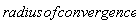 radius*of*convergence