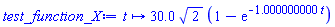 proc (t) options operator, arrow; 30.0*2^(1/2)*(1-exp(-1.000000000*t)) end proc