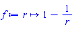 proc (r) options operator, arrow; 1-1/r end proc
