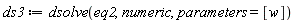 ds3 := dsolve(eq2, numeric, parameters = [w])