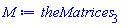 theMatrices[3]