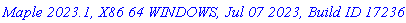 `Maple 2023.1, X86 64 WINDOWS, Jul 07 2023, Build ID 1723669`