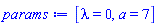 [lambda = 0, a = 7]