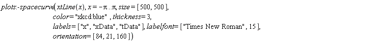 plots:-spacecurve(xtLine(x), x = -Pi .. Pi, size = [500, 500], color = "xkcd:blue", thickness = 3, labels = ["x", "xData", "tData"], labelfont = ["Times New Roman", 15], orientation = [84, 21, 160])