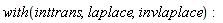 with(inttrans, laplace, invlaplace):