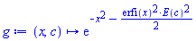 proc (x, c) options operator, arrow; exp(-x^2-(1/2)*erfi(x)^2*E(c)^2) end proc
