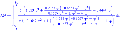 int(6.*(1.333*varphi^3+.2963*varphi*(-.6667*varphi^6+varphi^4)/(.1667*varphi^4-1.*varphi^2-4.*varphi)-.4444*varphi)/(varphi*(-.1667*varphi^2+1.)*(1.333*varphi*(-.6667*varphi^6+varphi^4)/(.1667*varphi^4-1.*varphi^2-4.*varphi)-4.*varphi)), varphi = varphi__c .. varphi__f)