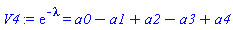 exp(-lambda) = a0-a1+a2-a3+a4