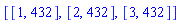 [[1, 432], [2, 432], [3, 432]]