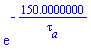 exp(-150.0000000/tau[a])