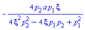 -4*p[2]*a*p[1]*xi/(4*xi^2*p[2]^2-4*xi*p[1]*p[2]+p[1]^2)