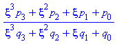 (xi^3*p[3]+xi^2*p[2]+xi*p[1]+p[0])/(xi^3*q[3]+xi^2*q[2]+xi*q[1]+q[0])