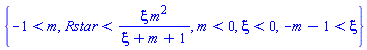 {-1 < m, Rstar < xi*m^2/(xi+m+1), m < 0, xi < 0, -m-1 < xi}