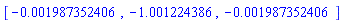 [-0.1987352406e-2, -1.001224386, -0.1987352406e-2]