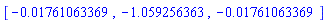 [-0.1761063369e-1, -1.059256363, -0.1761063369e-1]