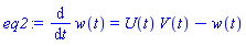 diff(w(t), t) = U(t)*V(t)-w(t)