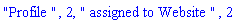 "Profile ", 2, " assigned to Website ", 2
