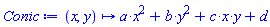 proc (x, y) options operator, arrow; a*x^2+b*y^2+c*x*y+d end proc