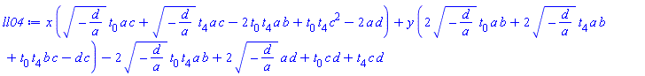 x*((-d/a)^(1/2)*t[0]*a*c+(-d/a)^(1/2)*t[4]*a*c-2*t[0]*t[4]*a*b+t[0]*t[4]*c^2-2*a*d)+y*(2*(-d/a)^(1/2)*t[0]*a*b+2*(-d/a)^(1/2)*t[4]*a*b+t[0]*t[4]*b*c-d*c)-2*(-d/a)^(1/2)*t[0]*t[4]*a*b+2*(-d/a)^(1/2)*a*d+t[0]*c*d+t[4]*c*d