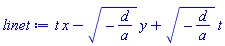 t*x-(-d/a)^(1/2)*y+(-d/a)^(1/2)*t