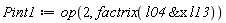 Pint1 := op(2, factrix(`&x`(l04, l13)))