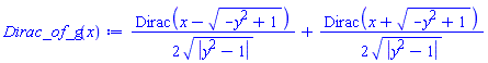 (1/2)*Dirac(x-(-y^2+1)^(1/2))/abs(y^2-1)^(1/2)+(1/2)*Dirac(x+(-y^2+1)^(1/2))/abs(y^2-1)^(1/2)