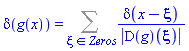 delta(g(x)) = Sum(delta(x-xi)/abs((D(g))(xi)), `in`(xi, Zeros))