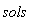 sols