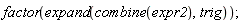 factor(expand(combine(expr2), trig))
