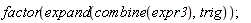 factor(expand(combine(expr3), trig))