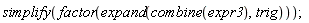 simplify(factor(expand(combine(expr3), trig)))