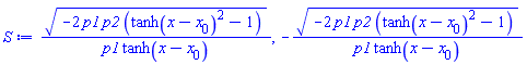 (-2*p1*p2*(tanh(x-x[0])^2-1))^(1/2)/(p1*tanh(x-x[0])), -(-2*p1*p2*(tanh(x-x[0])^2-1))^(1/2)/(p1*tanh(x-x[0]))