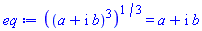 ((a+I*b)^3)^(1/3) = a+I*b
