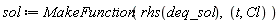 sol := MakeFunction(rhs(deq_sol), t, Cl)