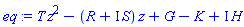 T*z^2-(R+I*S)*z+G-K+I*H