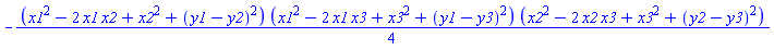 -(1/4)*(x1^2-2*x1*x2+x2^2+(y1-y2)^2)*(x1^2-2*x1*x3+x3^2+(y1-y3)^2)*(x2^2-2*x2*x3+x3^2+(y2-y3)^2)