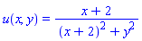 u(x, y) = (x+2)/((x+2)^2+y^2)