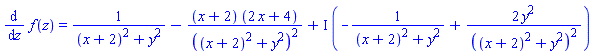 diff(f(z), z) = 1/((x+2)^2+y^2)-(x+2)*(2*x+4)/((x+2)^2+y^2)^2+I*(-1/((x+2)^2+y^2)+2*y^2/((x+2)^2+y^2)^2)