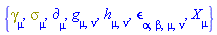 {Physics:-Dgamma[mu], Physics:-Psigma[mu], Physics:-d_[mu], Physics:-g_[mu, nu], h[mu, nu], Physics:-LeviCivita[alpha, beta, mu, nu], Physics:-SpaceTimeVector[mu](X)}