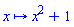 proc (x) options operator, arrow; x^2+1 end proc