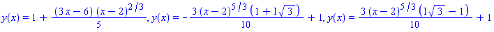 y(x) = 1+(1/5)*(3*x-6)*(x-2)^(2/3), y(x) = -(3/10)*(x-2)^(5/3)*(1+I*3^(1/2))+1, y(x) = (3/10)*(x-2)^(5/3)*(I*3^(1/2)-1)+1
