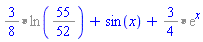 `%*`(`%/`(3, 8), %ln(`%/`(55, 52)))+sin(x)+`%*`(`%/`(3, 4), %exp(x))
