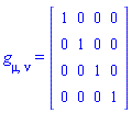 Physics:-g_[mu, nu] = Matrix(%id = 36893488153354589116)