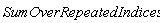 SumOverRepeatedIndices