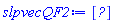 slpvecQF2 := Vector(2, {(1) = 5*(-56+13087^(1/2))*(107*t+13087^(1/2)+56)/(9951*t-5992+107*13087^(1/2)), (2) = ((-2*6^(1/2)+7)*13087^(1/2)+(-186*t+112)*6^(1/2)-651*t-392)/(93*t-56+13087^(1/2))})