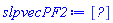 slpvecPF2 := Vector(2, {(1) = -5*(56+13087^(1/2))*(-107*t+13087^(1/2)-56)/(-9951*t+5992+107*13087^(1/2)), (2) = ((-186*t+2*13087^(1/2)+112)*6^(1/2)-651*t-7*13087^(1/2)-392)/(93*t-56-13087^(1/2))})