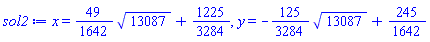x = (49/1642)*13087^(1/2)+1225/3284, y = -(125/3284)*13087^(1/2)+245/1642