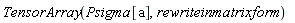 TensorArray(Psigma[a], rewriteinmatrixform)